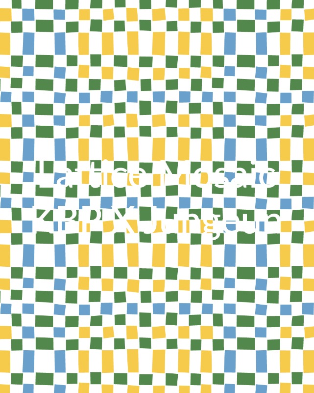 Lattice Mosaic KBP® X Jungeun Lee